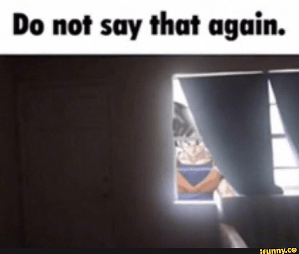 don't say that again