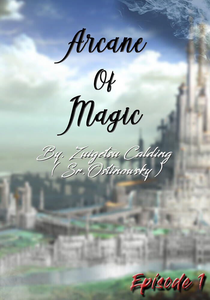  arcane of magic part 1 episode 1 general writing arcane odyssey