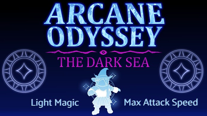 v1.14.41 Max Attack Speed - Light Magic - Arcane Odyssey Thumbnail