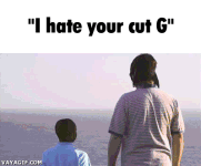 i hate your cut g